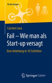 Fail Wie man als Start-up versagt