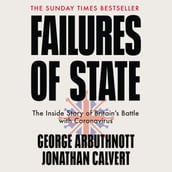 Failures of State: The Inside Story of Britain