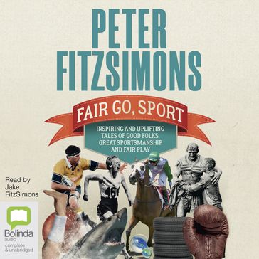 Fair Go, Sport - Peter Fitzsimons