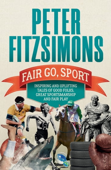 Fair Go, Sport - Peter Fitzsimons