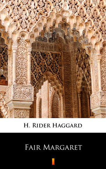 Fair Margaret - H. Rider Haggard