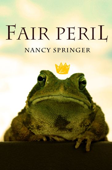 Fair Peril - Nancy Springer