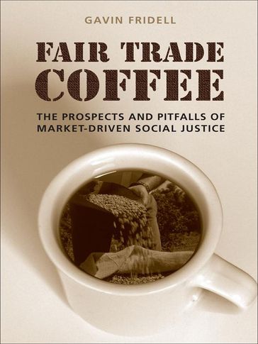 Fair Trade Coffee - Gavin Fridell