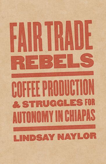 Fair Trade Rebels - Lindsay Naylor
