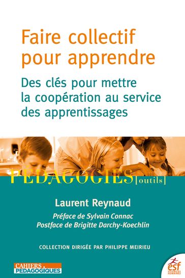 Faire collectif pour apprendre - Laurent Reynaud