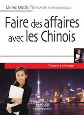 Faire des affaires avec les Chinois