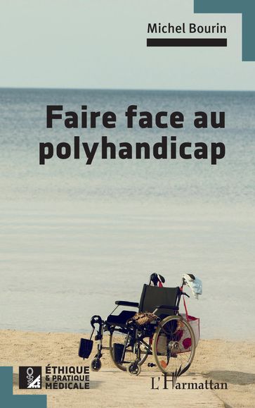 Faire face au polyhandicap - Michel Bourin