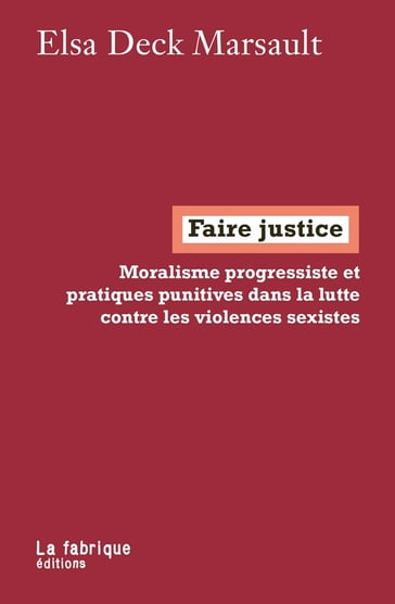 Faire justice - Elsa Deck Marsault