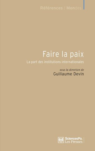 Faire la paix - Guillaume Devin