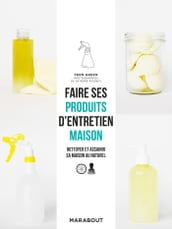 Faire ses produits d entretien maison