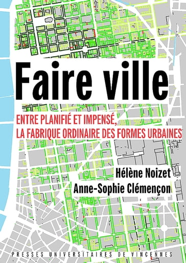 Faire ville - Hélène Noizet - Anne-Sophie Clémençon