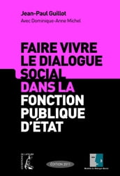 Faire vivre le dialogue social dans la fonction publique d