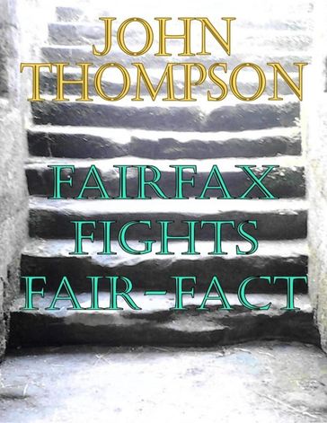 Fairfax Fights Fair-fact - John Thompson