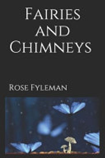 Fairies and Chimneys - Rose Fyleman