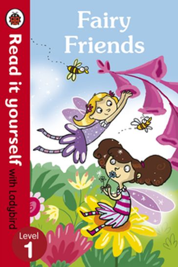 Fairy Friends - Read it yourself with Ladybird - Ladybird