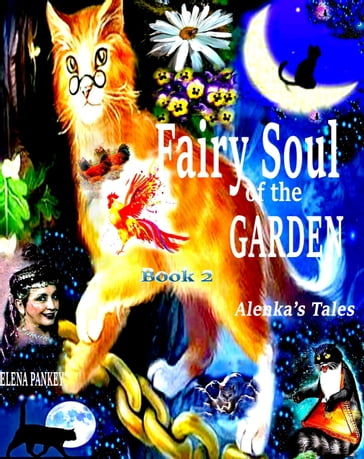 Fairy Soul of the Garden. Alenka's Tales. Book 2. - Elena Pankey