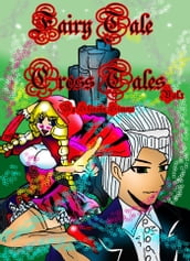 Fairy Tale Cross Tales Vol.1 (Yaoi Novelette)