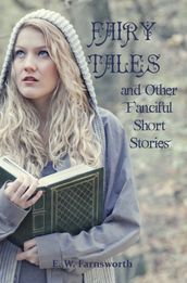 Fairy Tales and Other Fanciful Short Stories