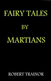 Fairy Tales by Martians