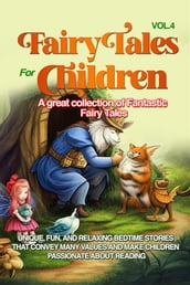 Fairy Tales for Children A great collection of fantastic fairy tales. (Vol. 4)