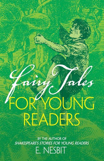 Fairy Tales for Young Readers - E. Nesbit
