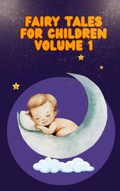 Fairy tales for children Volume 1