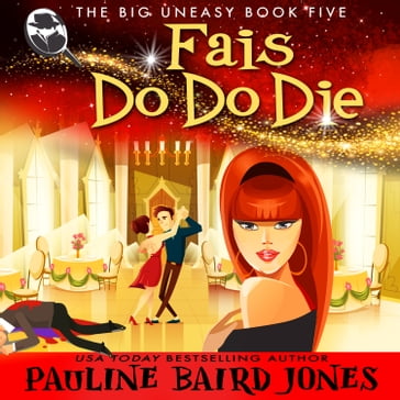 Fais Do Do Die - Pauline Baird Jones
