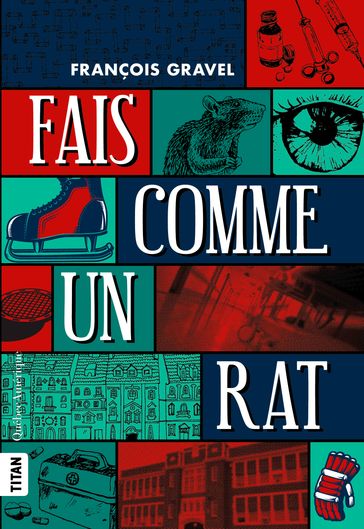 Fais comme un rat - François Gravel