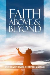 Faith Above and Beyond