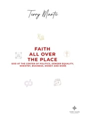 Faith All Over the Place