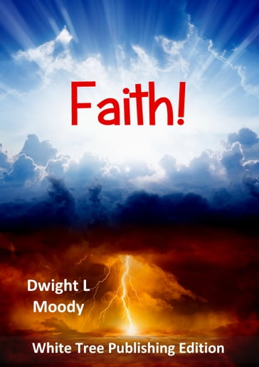Faith! - Dwight L Moody