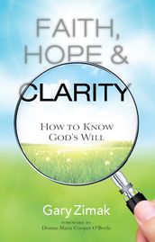 Faith, Hope, and Clarity