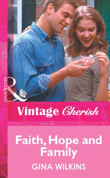 Faith, Hope and Family (Mills & Boon Vintage Cherish) - Gina Wilkins