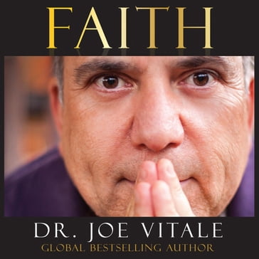 Faith - Joe Vitale