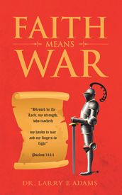 Faith Means War