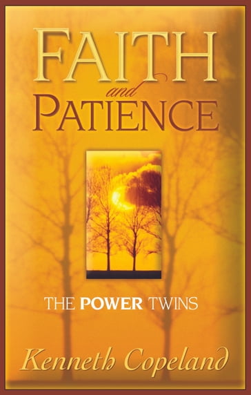 Faith & Patience - Kenneth Copeland