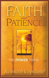 Faith & Patience