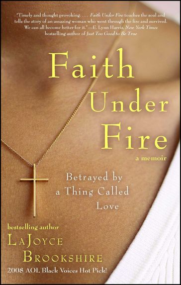 Faith Under Fire - Karen Hunter - LaJoyce Brookshire
