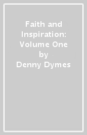 Faith and Inspiration: Volume One