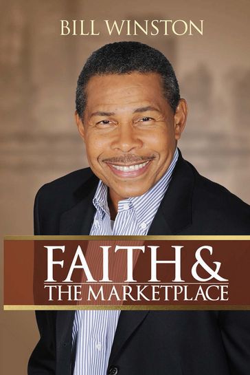 Faith and The Marketplace - Bill Winston
