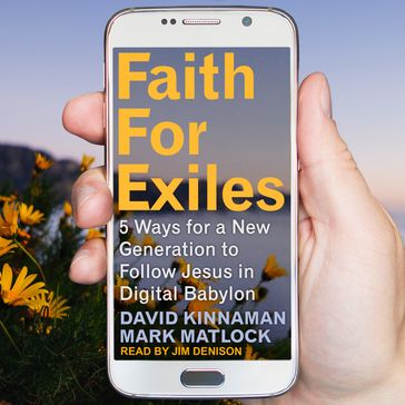 Faith for Exiles - David Kinnaman - Mark Matlock - Aly Hawkins