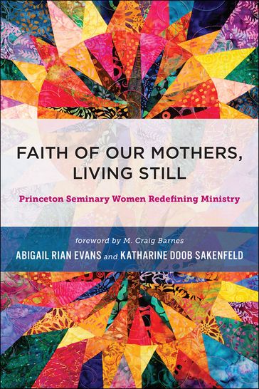 Faith of Our Mothers, Living Still - Abigail Rian Evans