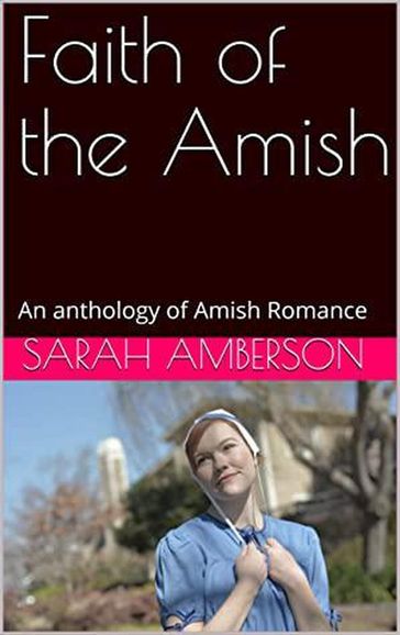 Faith of the Amish - Sarah Amberson
