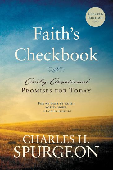 Faith's Checkbook (Updated Edition) - Daily Devotional - Promises for Today - Charles H. Spurgeon