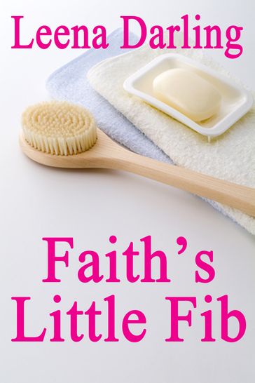 Faith's Little Fib - Leena Darling