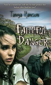 Faithful Danger