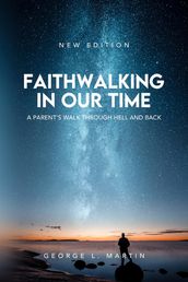 Faithwalking in our Time