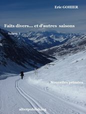 Faits divers ... et d autres saisons: Saison 1