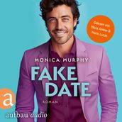 Fake Date - Die Dating Serie, Band 2 (Ungekurzt)