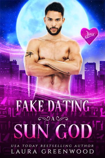 Fake Dating A Sun God - Laura Greenwood